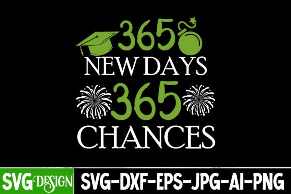 365 New Days 365 Chances SVG Cut File Review