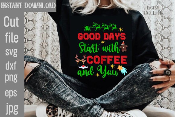Good Days Start with Coffee and You SVG Review
