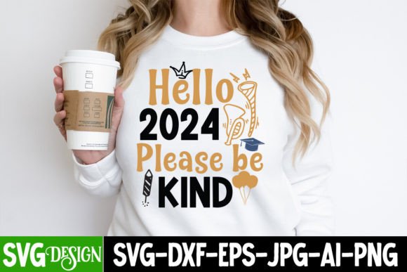 Hello 2024 Please Be Kind SVG Cut File Review