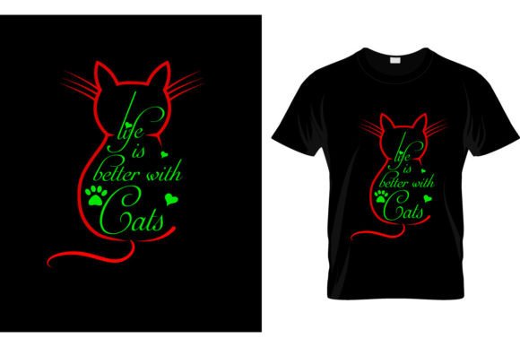 Life is Better with Cats Quote T-shirt Review