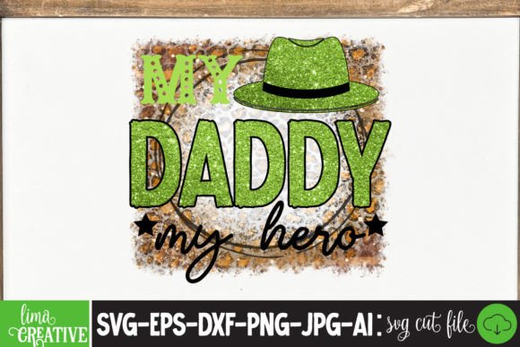My Daddy My Hero Sublimation PNG: A Heartfelt Design for Real Projects