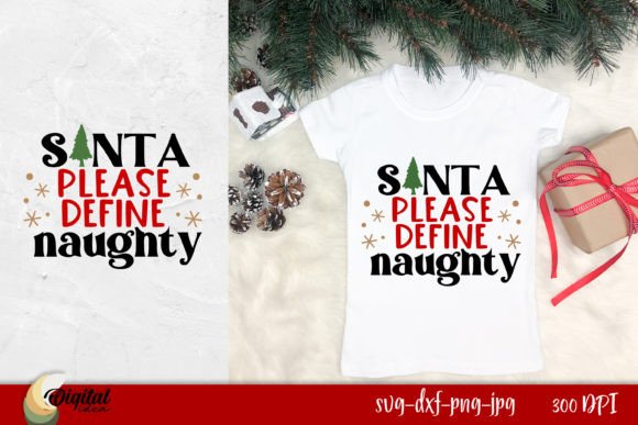 Santa Please Define Naughty: A Fun Holiday Embroidery Design